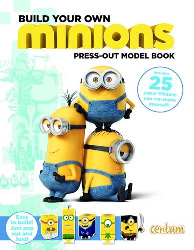 Minions: Build Your Own Minions Press-Out Model Book