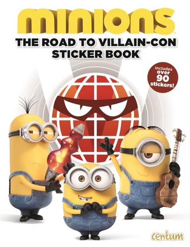 Minions: Road to Villain-Con Sticker Book
