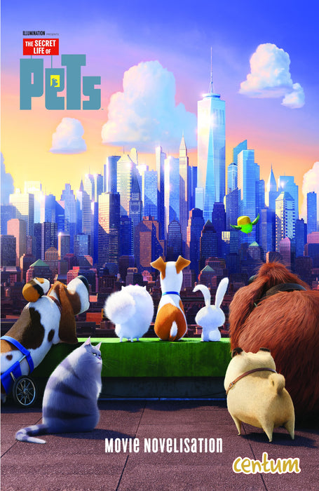 Secret Life of Pets: Movie Novelisation