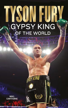 Tyson Fury- Gypsy King of the World