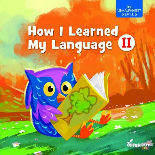 How I Learned My Language: Book 2