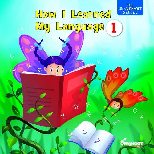 How I Learned My Language: Book 1