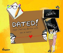Dated: Oops Just My Dates: With One Or More