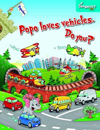 Popo Loves Vehicles Do You