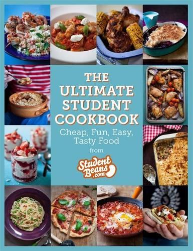 The Ultimate Student Cookbook: Cheap, Fun, Easy, Tasty Food (Student Beans)