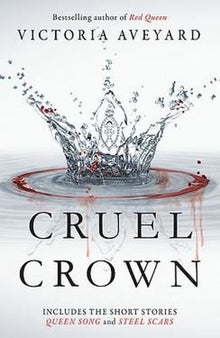 Aveyard: Red Queen short stories - Cruel Crown