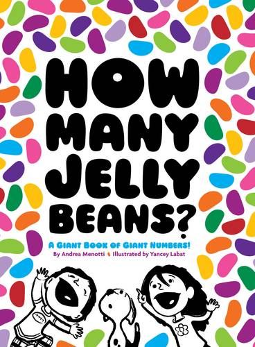How Many Jelly Beans?: A Giant Book of Giant Numbers
