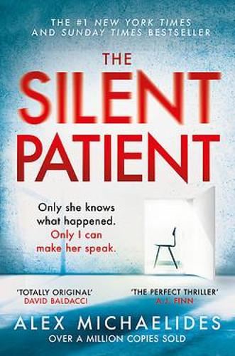 The Silent Patient: The Richard and Judy bookclub pick and Sunday Times Bestseller: The record-breaking, multimillion copy Sunday Times bestselling thriller and Richard & Judy book club pick