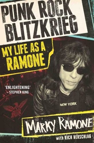 Punk Rock Blitzkrieg: My Life as A Ramone