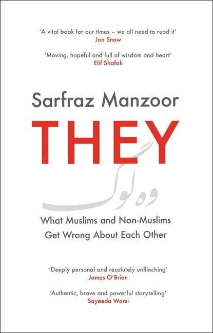 They: What Muslims and Non-Muslims Get Wrong About Each Other