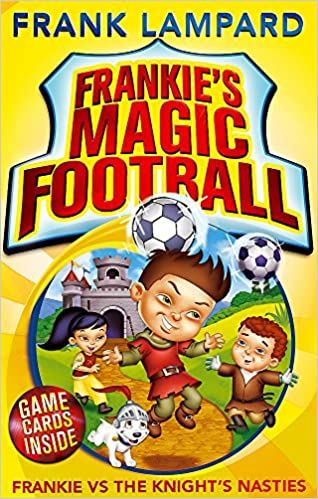 Frankie's Magic Football: Frankie vs The Knight's Nasties