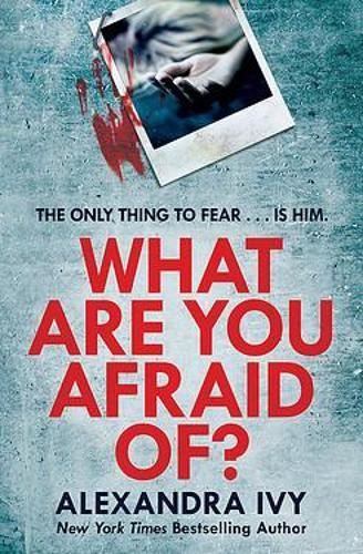 What Are You Afraid Of?: A thrilling, edge-of-your-seat page-turner (The Agency)