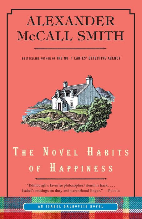 McCall Smith: Novel Habits of Happiness (Isabel Dalhousie Novels)