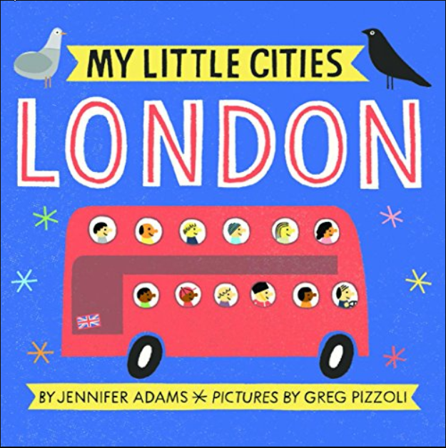 London: (travel Books for Toddlers, City Board Books): 1 (My Little Cities)