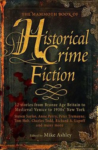 The Mammoth Book of Historical Crime Fiction (Mammoth Books)