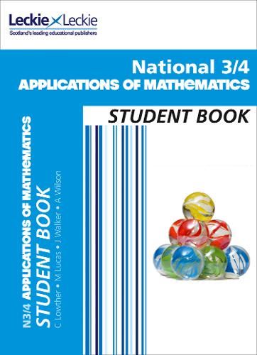 National 3/4 Applications of Maths: Comprehensive textbook for the CfE (Leckie Student Book)