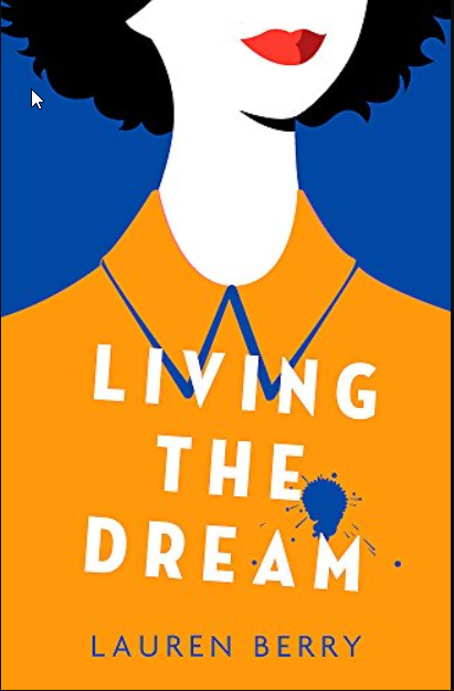 Living the Dream: A millennial tale about friendship, creative jobs and a quarter-life crisis