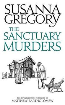 The Sanctuary Murders: The Twenty-Fourth Chronicle of Matthew Bartholomew (Chronicles of Matthew Bartholomew)