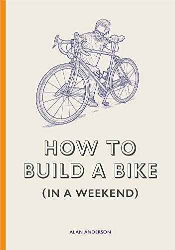 How to build a Bike (In a Weekend)