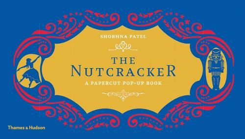 The Nutcracker: A Papercut Pop-Up Book