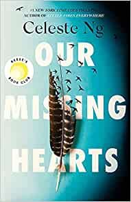 Our Missing Hearts: Thought-provoking, heart-wrenching’ Reese Witherspoon, Reese’s Book Club October Pick.