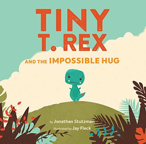 Tiny T. Rex and the Impossible Hug: 1