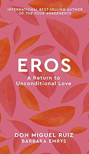 Eros: A Return to Unconditional Love (2) (Mystery School Series)