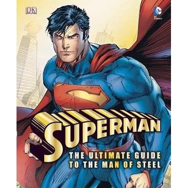 Marvel: Superman: The Ultimate Guide to the Man of Steel