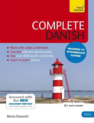 Complete Danish Beginner to Intermediate Course: (Book and audio support): Learn to Read, Write, Speak and Understand a New Language (Teach Yourself Language)