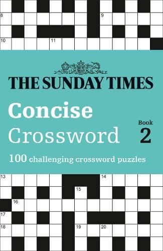 The Sunday Times Concise Crossword Book 2: 100 challenging crossword puzzles (The Sunday Times Puzzle Books)