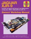 Jaguar XJR-9 Owners Workshop Manual: 1985 to 1992: 1985-1992 (XJR-5 to XJR-17)