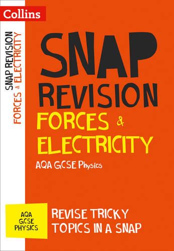 Forces & Electricity: AQA GCSE 9-1 Physics (Collins Snap Revision)