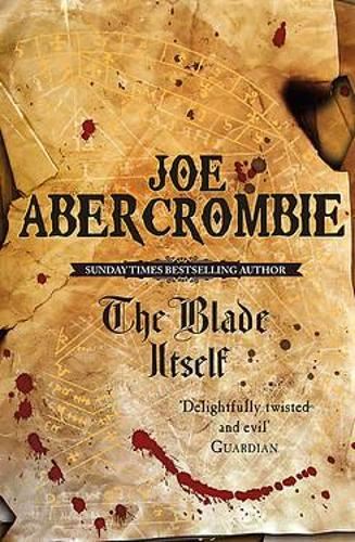 The Blade Itself: Book One Of The First Law (Gollancz S.F.): 1