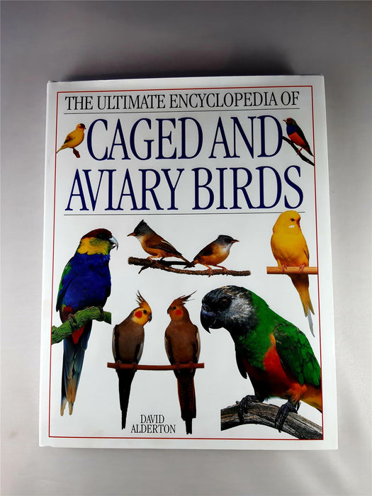 Anness: Ultimate Encyclopedia of Caged & Aviary Birds