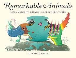 Remarkable Animals: Mix & Match to Create 1000 Crazy Creatures