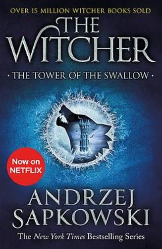 The Tower of the Swallow: Witcher 4 – Now a major Netflix show (The Witcher)