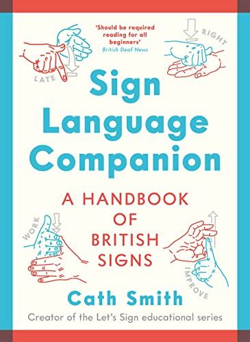 Sign Language Companion: A Handbook of British Signs
