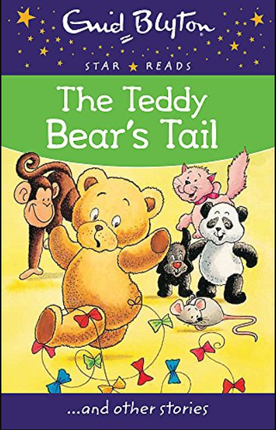 The Teddy Bear's Tail (Enid Blyton: Star Reads Series 5)
