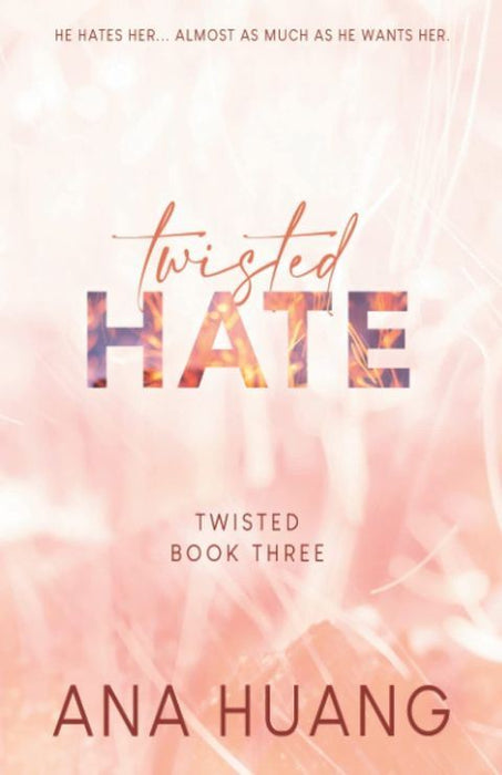 Twisted Hate: the TikTok sensation! Fall into a world of addictive romance...