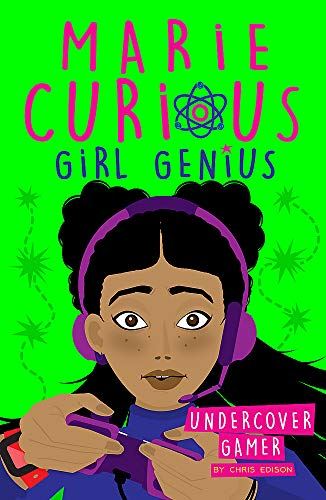 Undercover Gamer: Book 3 (Marie Curious, Girl Genius)