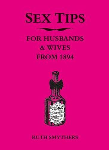Sex Tips for Husbands and Wives from 1894: The Perfect Gift for Valentine's Day