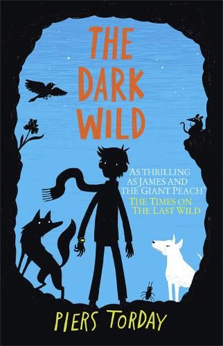 The Dark Wild: Book 2 (The Last Wild Trilogy)