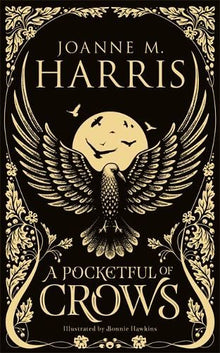 A Pocketful of Crows: A modern fairytale novella from the Sunday Times top-ten bestselling author