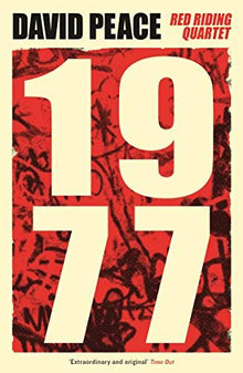 Red Riding Nineteen Seventy Seven (The Red Riding Quartet, 5)
