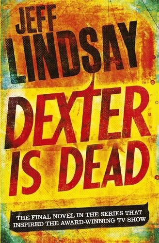 Dexter Is Dead: Book Eight