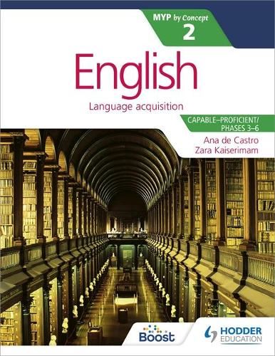 English for the IB MYP 2 (Capable–Proficient/Phases 3-6): by Concept (Middle Years Programme Ib)