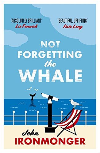 Not Forgetting The Whale: The International Bestseller