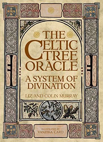 The Celtic Tree Oracle: A system of divination