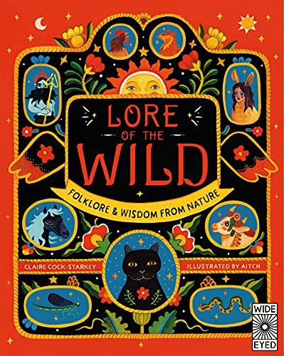 Lore of the Wild: Folklore and Wisdom from Nature (1) (Nature’s Folklore)