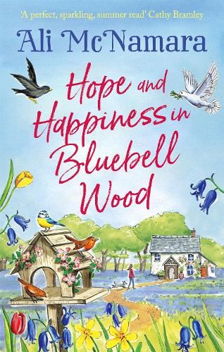 Hope and Happiness in Bluebell Wood: the most uplifting and joyful read of the summer